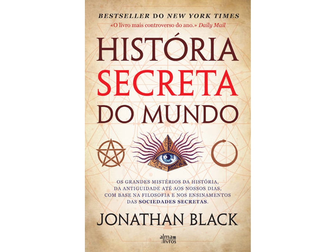 Livro História Secreta Do Mundo de Jonathan Black