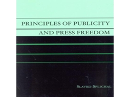 Livro Principles of Publicity and Press Freedom de Slavko Splichal (Inglês)