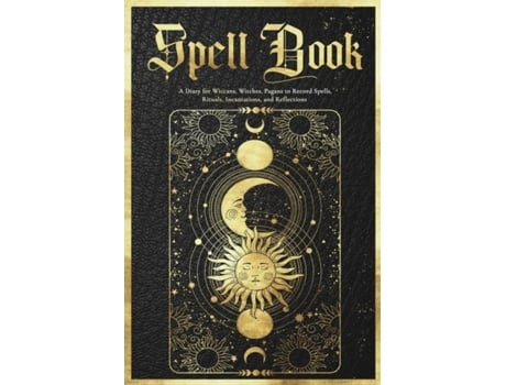 Livro Spell Book Journal A Diary For Wiccans, Witches, Pagans To Record Spells, Rituals, Incantations, And Reflections De Frank Bawdoe (inglês)