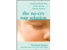 Livro The No-Cry Nap Solution Guaranteed Gentle Ways to Solve All Your Naptime Problems de Elizabeth Pantley (Inglês)