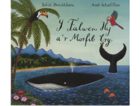 Livro Y Falwen Hy Ar Morfil Cry De Julia Donaldson (welsh)