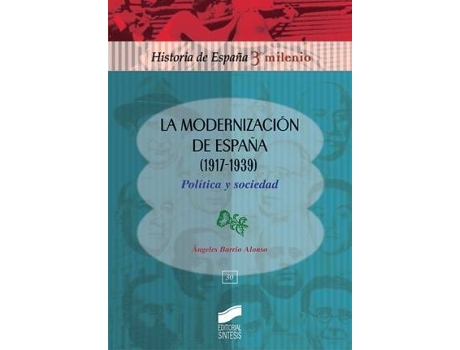 Livro Modernizacion De España (1917-1939) Politica de Vários Autores