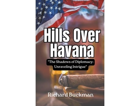 Livro Hills Over Havana de Richard Buckman (Inglês)