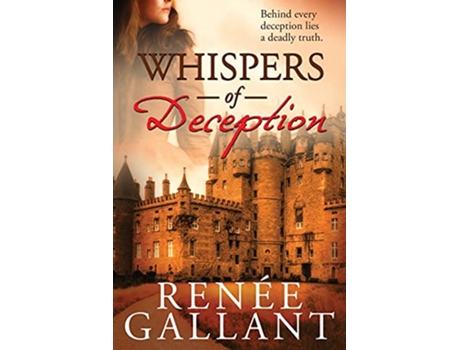 Livro Whispers of Deception The Highland Legacy Series book 1 1 de Renee Gallant (Inglês)