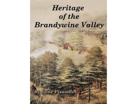 Livro Heritage of the Brandywine Valley de Gene Pisasale (Inglês - Capa Dura)