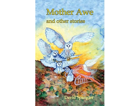 Livro Mother Awe and Other Stories de David M Spangler (Inglês)