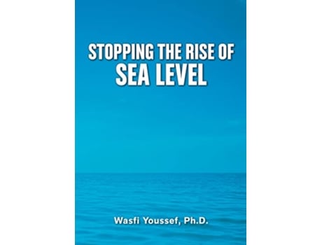 Livro Stopping the Rise of Sea Level de Wasfi Youssef (Inglês)