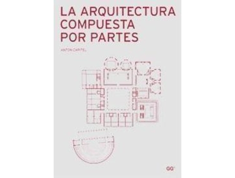 Livro La Arquitectura Compuesta Por Partes de Antonio Capitel (Espanhol)