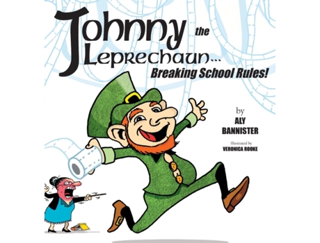 Livro Johnny the Leprechaun: Breaking school rules! Aly Bannister (Inglês)