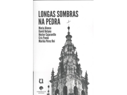 Livro Longas Sombras Na Pedra de David Botana e María Alonso