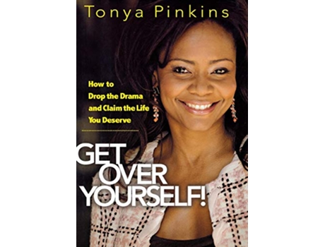 Livro Get Over Yourself! de Tonya Pinkins (Inglês - Capa Dura)