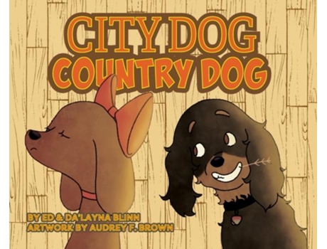 Livro City Dog Country Dog De Ed Blinn (inglês)