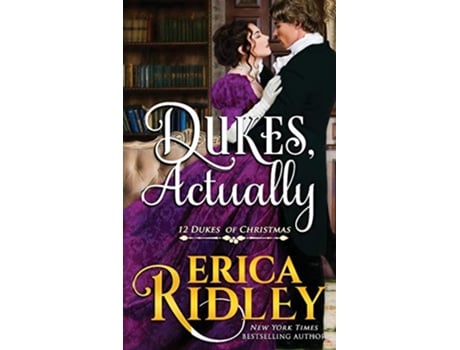 Livro Dukes Actually 5 12 Dukes of Christmas de Erica Ridley (Inglês)