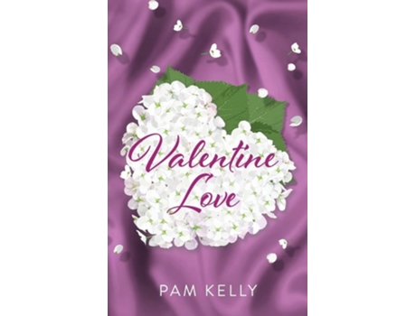 Livro Valentine Love De Pam Kelly (inglês)