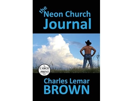Livro The Neon Church Journal de Charles Lemar Brown (Inglês)