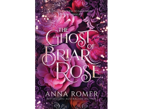 Livro THE GHOST OF BRIAR ROSE de Anna Romer (Inglês)