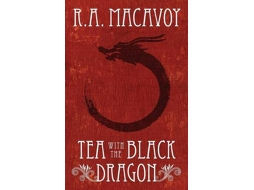 Livro Tea with the Black Dragon de R A Macavoy (Inglês)