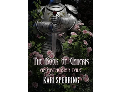 Livro The Book of Gaheris de Kari Sperring (Inglês)