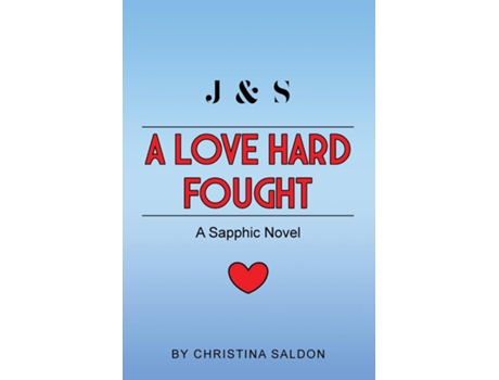 Livro A Love Hard Fought A Sapphic Novel de Christina Saldon (Inglês)