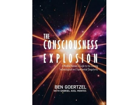 Livro The Consciousness Explosion de Gabriel Axel Montes (Inglês)