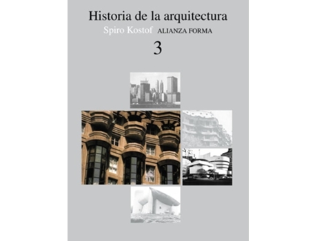 Livro Historia Arquitectura 3 Da Editorial Alianza De Spiro Kostof (espanhol)