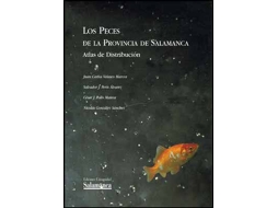 Livro Los Peces De La Provincia De Salamanca. Atlas De Distribución de Juan Carlos Velasco Marcos (Espanhol)