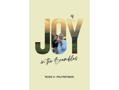 Livro Joy In The Brambles de Ross H Palfreyman (Inglês)