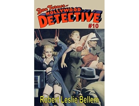Livro Dan Turner Hollywood Detective 10 de Robert Leslie Bellem (Inglês)