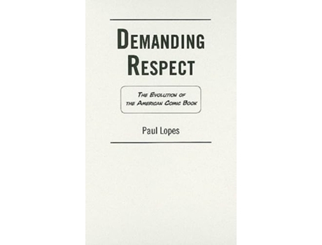 Livro Demanding Respect de Paul Lopes (Inglês - Capa Dura)