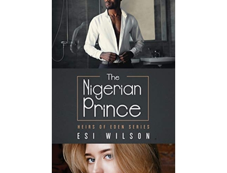Livro The Nigerian Prince Heirs of Eden de Esi Wilson (Inglês)