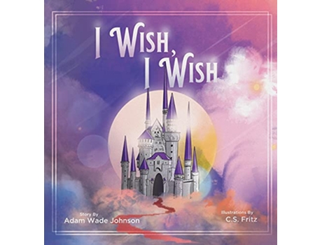 Livro I Wish I Wish de Adam Johnson (Inglês)