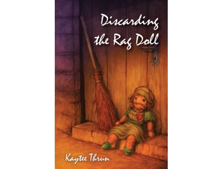 Livro Discarding The Rag Doll De Kaytee Thrun (inglês)