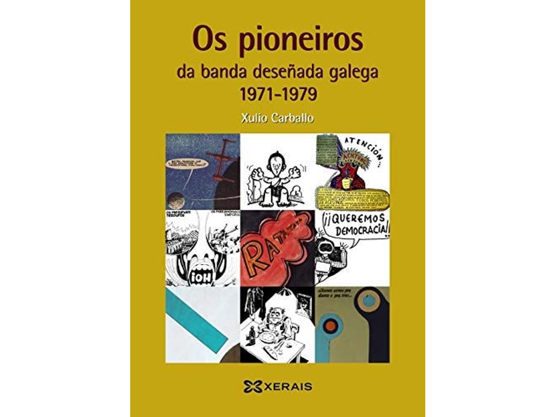 Livro Os Pioneiros Da Banda Deseñada Galega (1971-1979) de Xulio Carballo (Galego)
