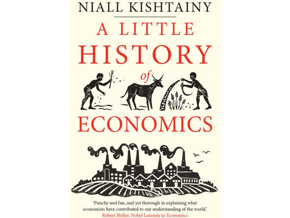 Livro A Little History Of Economics de Niall Kishtainy (Inglês)