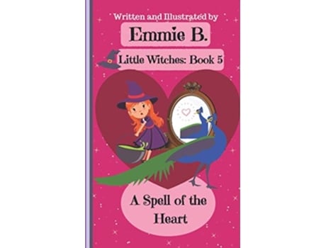 Livro A Spell Of The Heart De Emmie B (inglês)