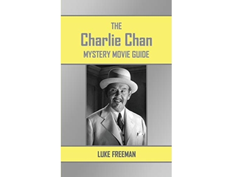 Livro The Charlie Chan Mystery Movie Guide de Luke Freeman (Inglês)