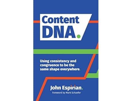 Livro Content DNA Using consistency and congruence to be the same shape everywhere de John Espirian (Inglês)