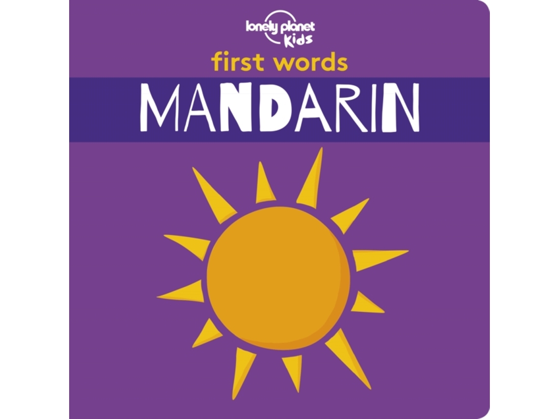 Livro Lonely Planet Kids First Words - Mandarin de Lonely Planet Kids (Inglês - Capa Dura)