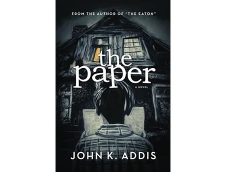 Livro The Paper de John K Addis (Inglês - Capa Dura)