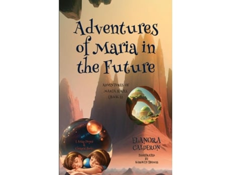 Livro Adventures of Maria in the Future de Elanora Calderon (Inglês)