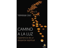 Livro Camino A La Luz Experiencia De Un Despertar Espiritual de Vanessa Liso Jaso (Espanhol)