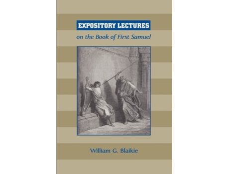 Livro Expository Lectures On The Book Of First Samuel De William G Blaikie (inglês)