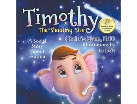 Livro Timothy The Shooting Star A Social Story About Autism de Christie Elam (Inglês)