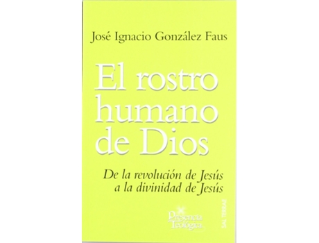 Livro El Rostro Humano De Dios de José Ignacio González Faus Sj (Espanhol)
