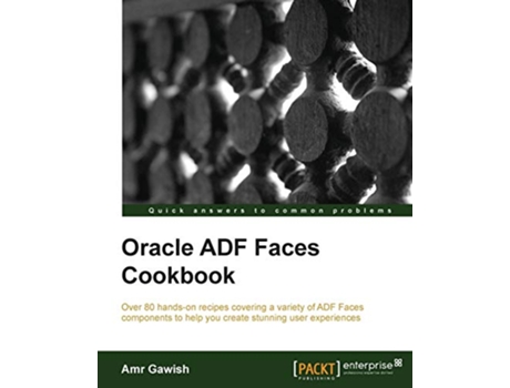 Livro Oracle ADF Faces Cookbook de Amr Gawish (Inglês)