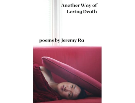 Livro Another Way of Loving Death de Jeremy Ra (Inglês)