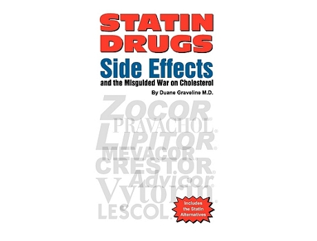 Livro Statin Drugs Side Effects and the Misguided War on Cholesterol de Duane Graveline (Inglês)