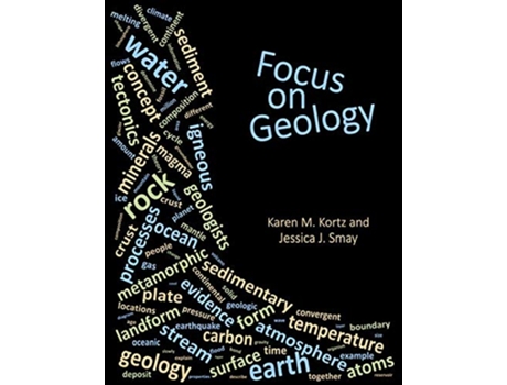 Livro Focus on Geology de Dr Karen M Kortz Jessica J Smay (Inglês)
