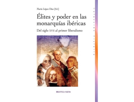 Livro Elites Y Poder En Las Monarquias Ibericas