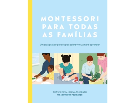 Livro Montessori Para Todas As Famílias De Tim Seldin De Tim Seldin (português)